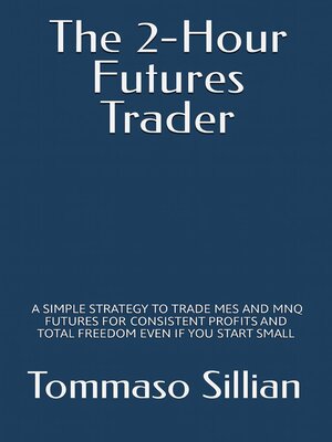 cover image of The 2-Hour Futures Trader